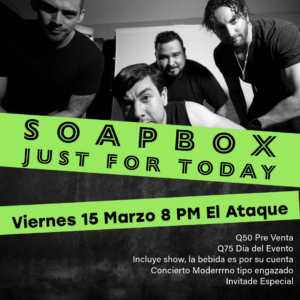 Soapbox & Just For Today LIVE